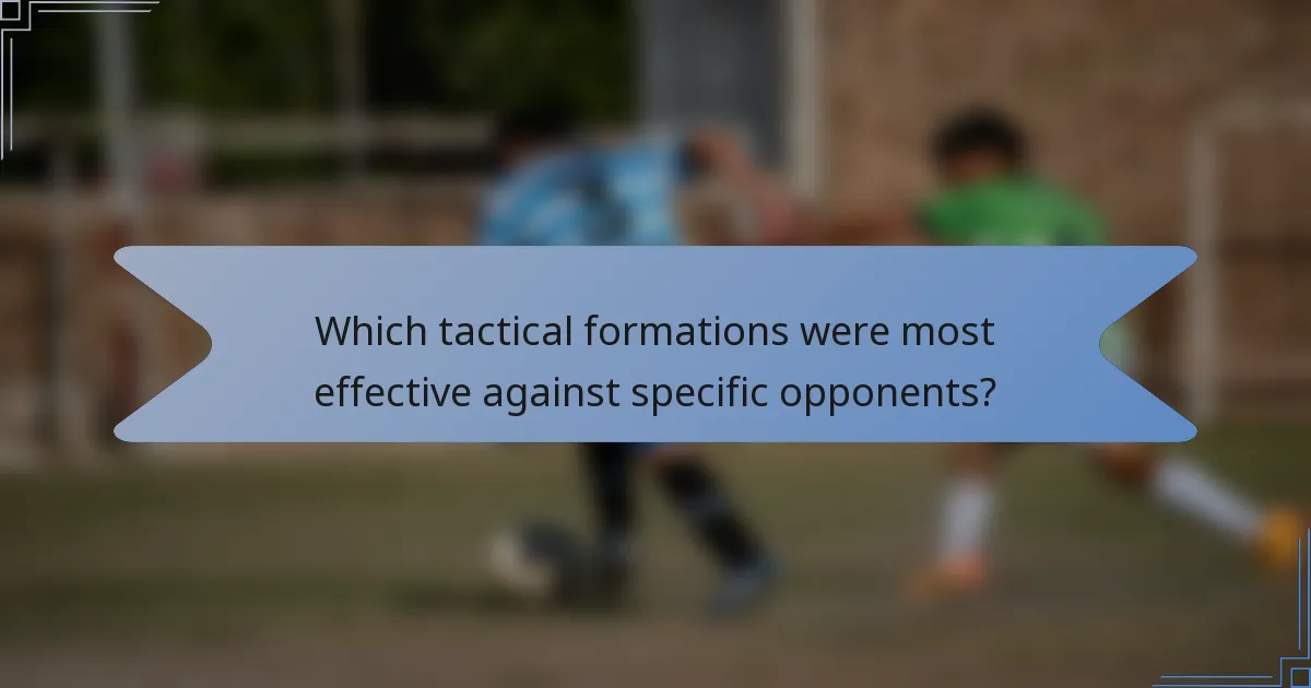 Which tactical formations were most effective against specific opponents?